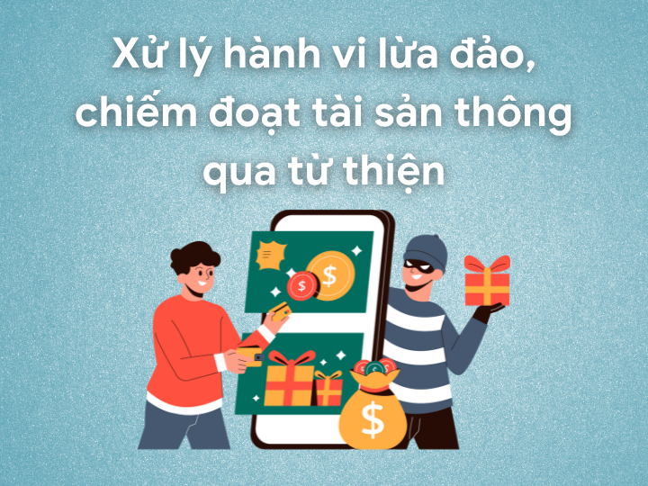 Xử lý hành vi lừa đảo, chiếm đoạt tài sản thông qua từ thiện | Luật sư Luật hình sự | VietLawyer