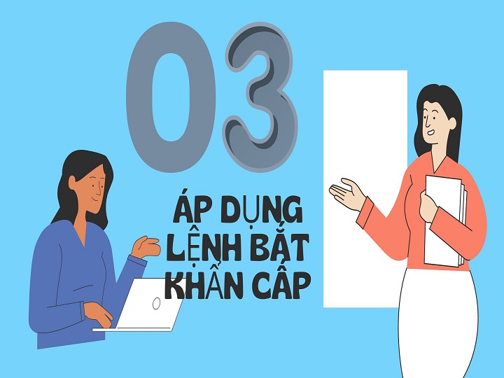 03 trường hợp áp dụng lệnh bắt khẩn cấp | Luật sư Hình sự | VietLawyer