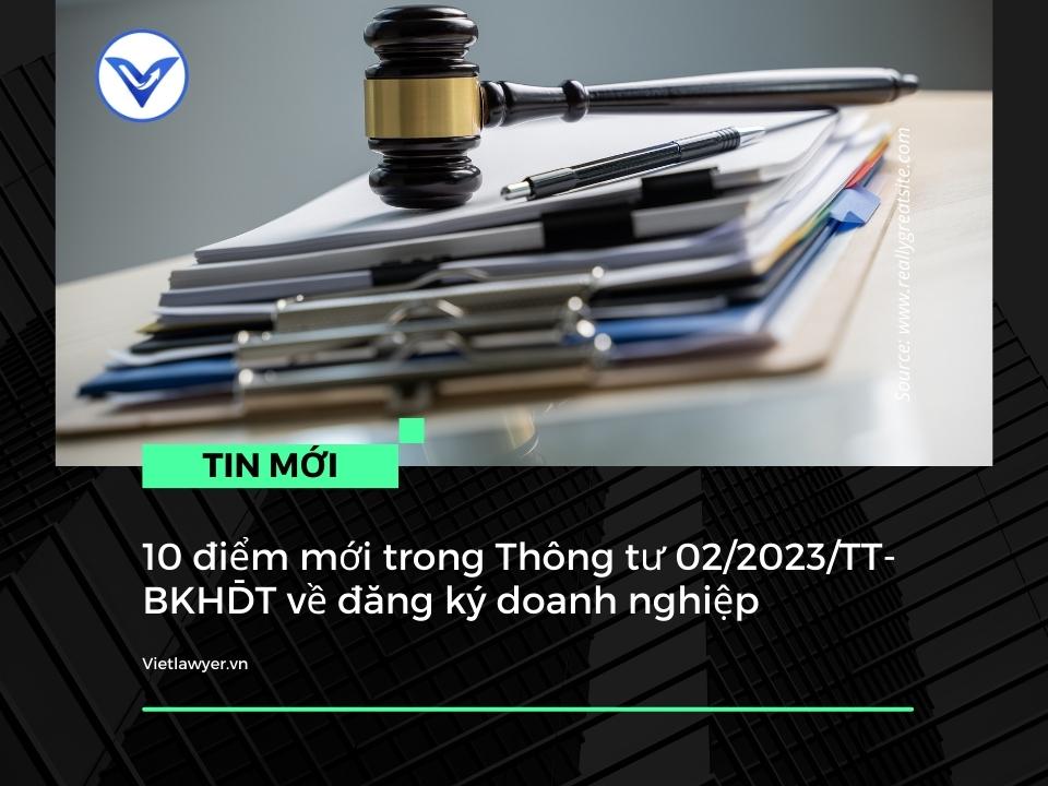 10 điểm mới trong Thông tư 02/2023/TT-BKHĐT về đăng ký doanh nghiệp