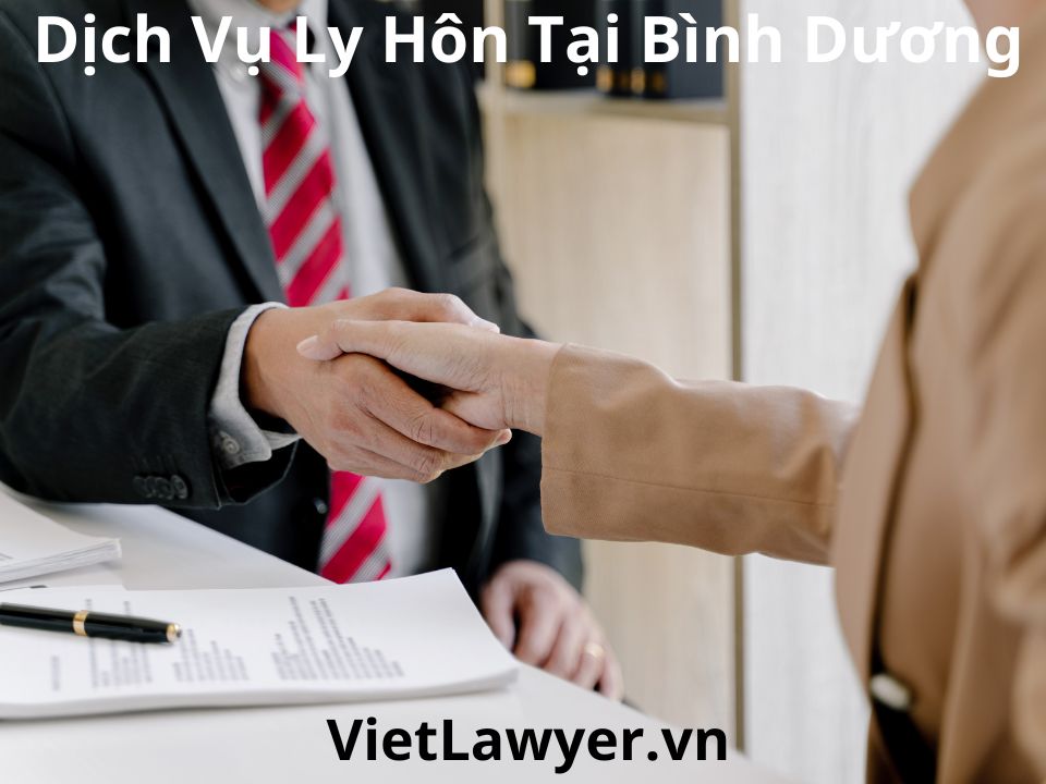 Dịch Vụ Ly Hôn Tại Bình Dương | Nhanh | Giá Tốt | Bảo Mật