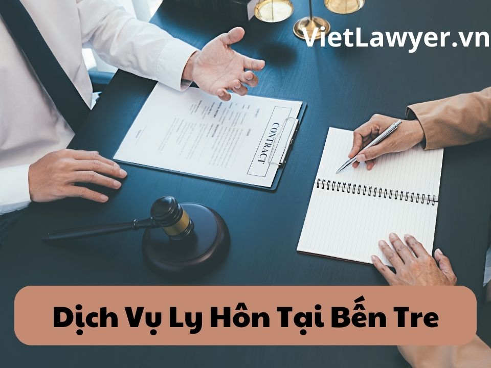 Dịch Vụ Ly Hôn Tại Bến Tre | Nhanh | Giá Tốt | Bảo Mật