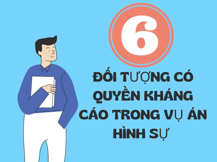 06 đối tượng có quyền kháng cáo trong vụ án hình sự |Luật sư hình sự | VietLawyer