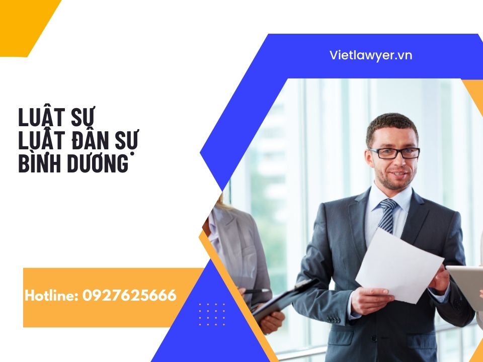 Luật sư Dân Sự Bình Dương | Luật Sư Của Bạn | Vietlawyer.vn