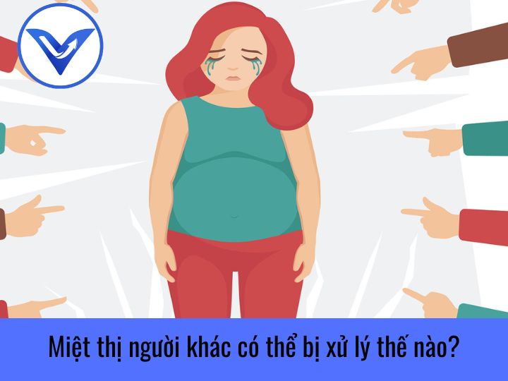 Hành vi miệt thị ngoại hình của người khác bị xử phạt thế nào?