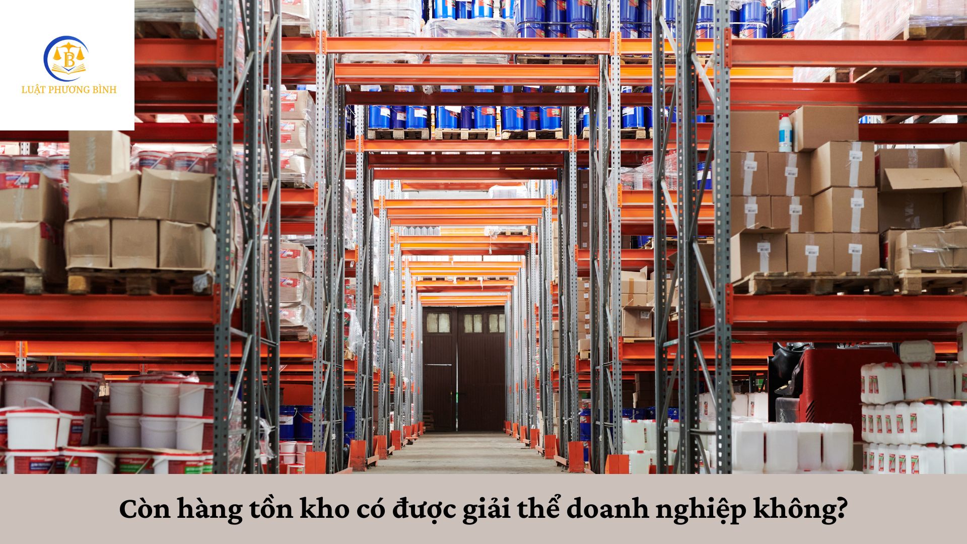 Còn hàng tồn kho có được giải thể doanh nghiệp không?