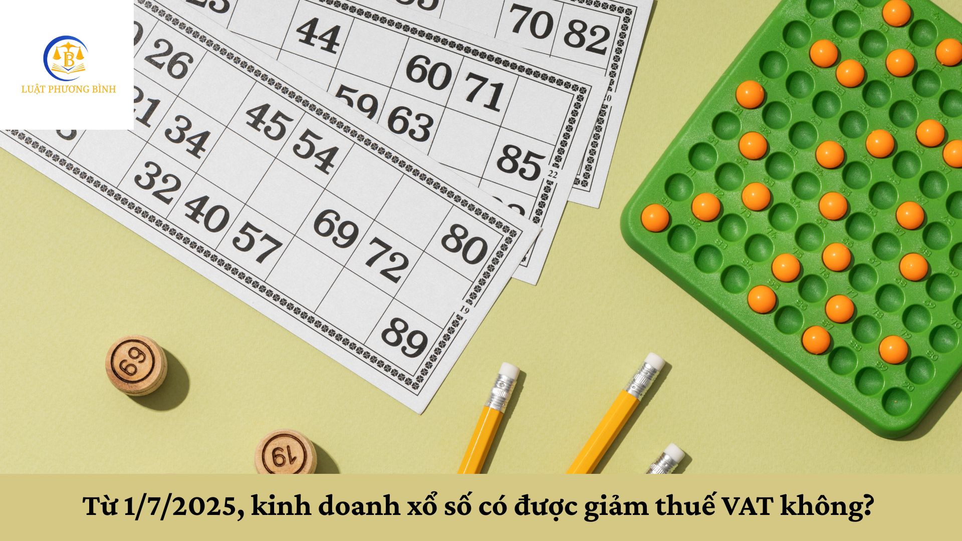 Từ 1/7/2025, kinh doanh xổ số có được giảm thuế VAT không?