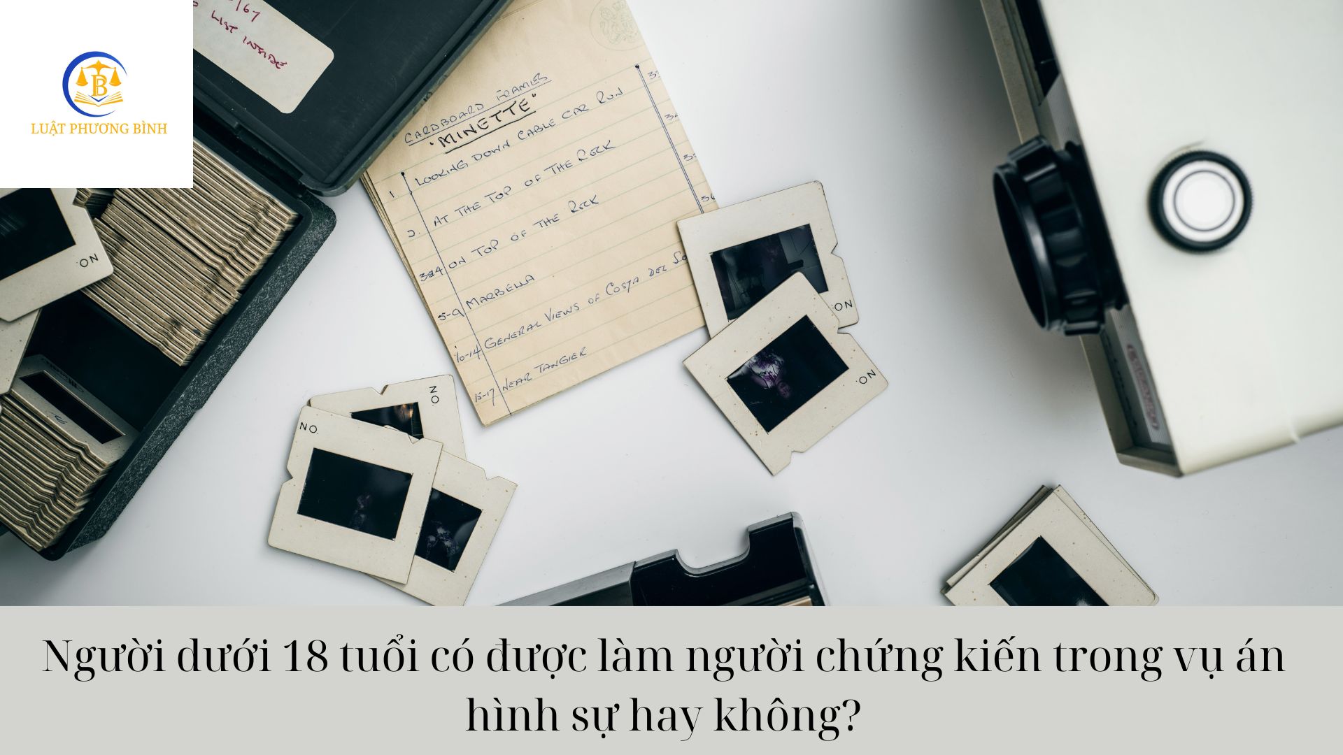 Người dưới 18 tuổi có được làm người chứng kiến trong vụ án hình sự hay không?
