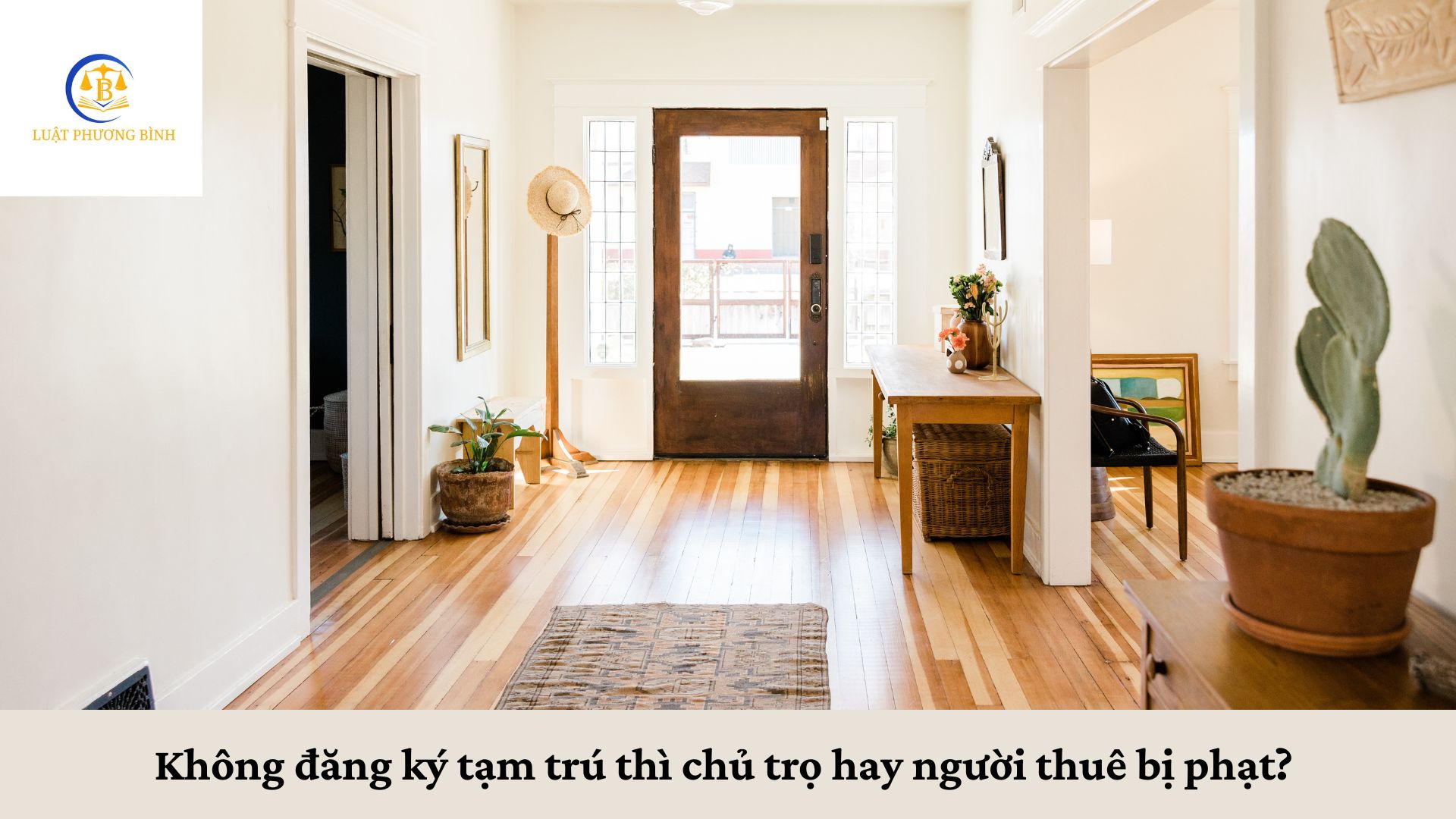 Không đăng ký tạm trú thì chủ trọ hay người thuê bị phạt?