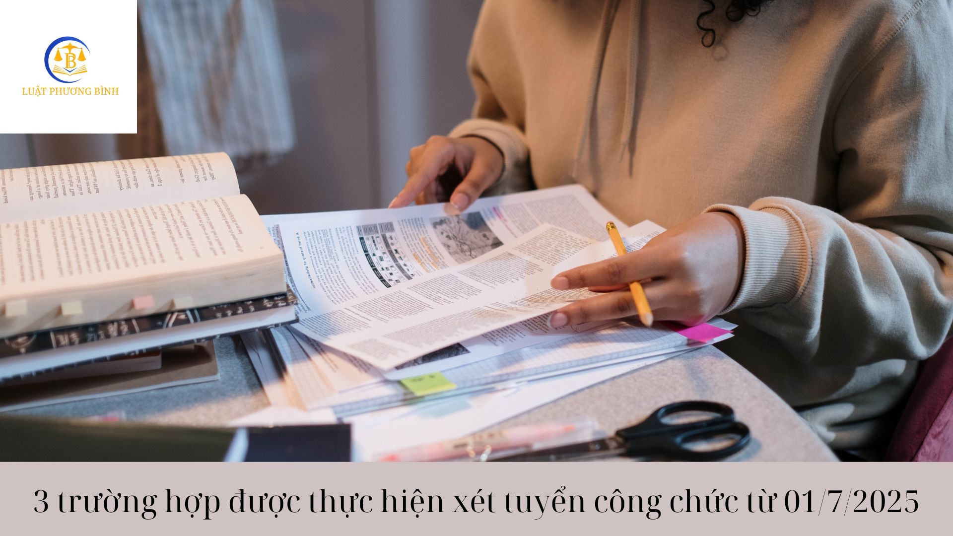 3 trường hợp được thực hiện xét tuyển công chức từ 01/7/2025