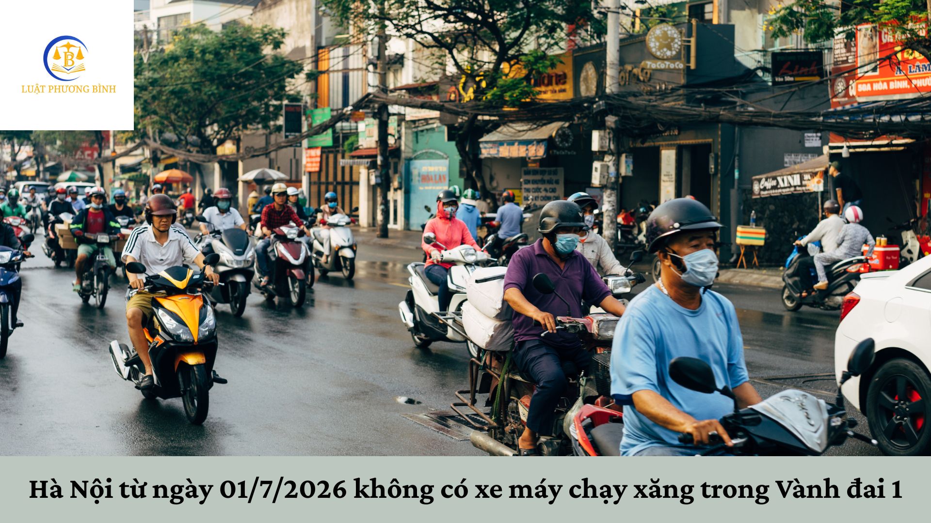 Hà Nội từ ngày 01/7/2026 không có xe máy chạy xăng trong Vành đai 1