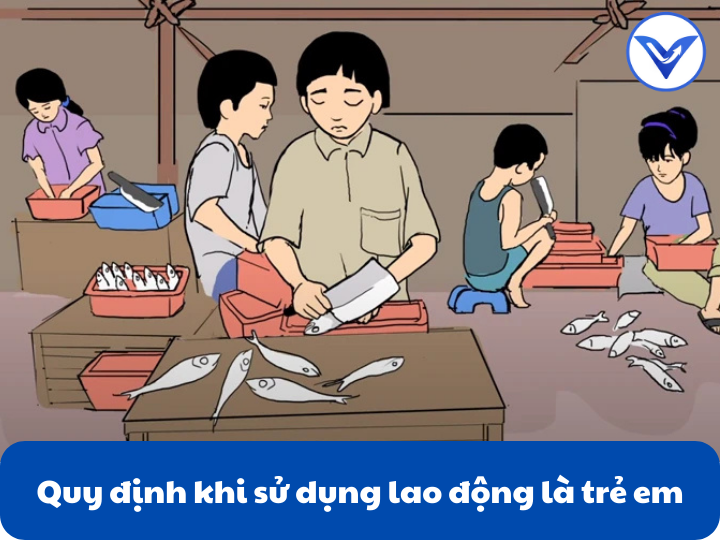 Quy định khi sử dụng lao động là trẻ em