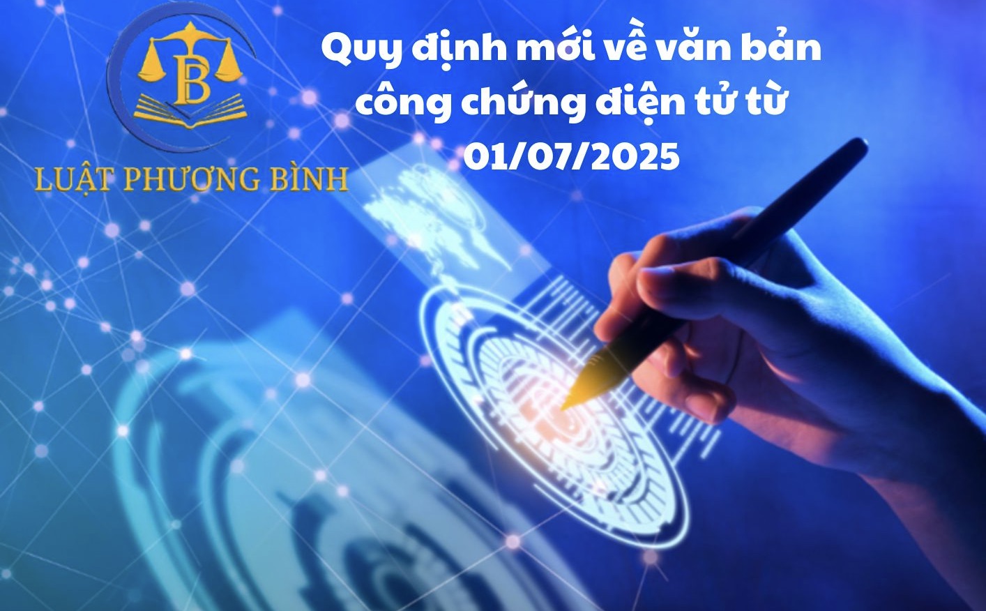 Quy định mới về văn bản công chứng điện tử từ 01/07/2025