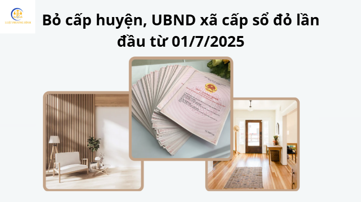 Bỏ cấp huyện, UBND xã cấp sổ đỏ lần đầu từ 01/7/2025