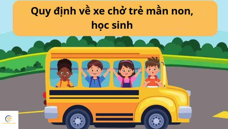Quy định về xe chở trẻ mần non, học sinh