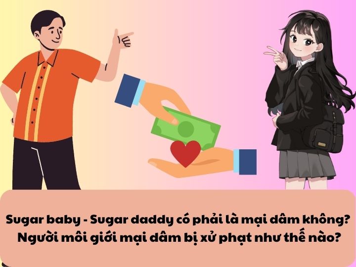 Sugar baby - Sugar daddy có phải là mại dâm không | ý kiến của Vietlawyer