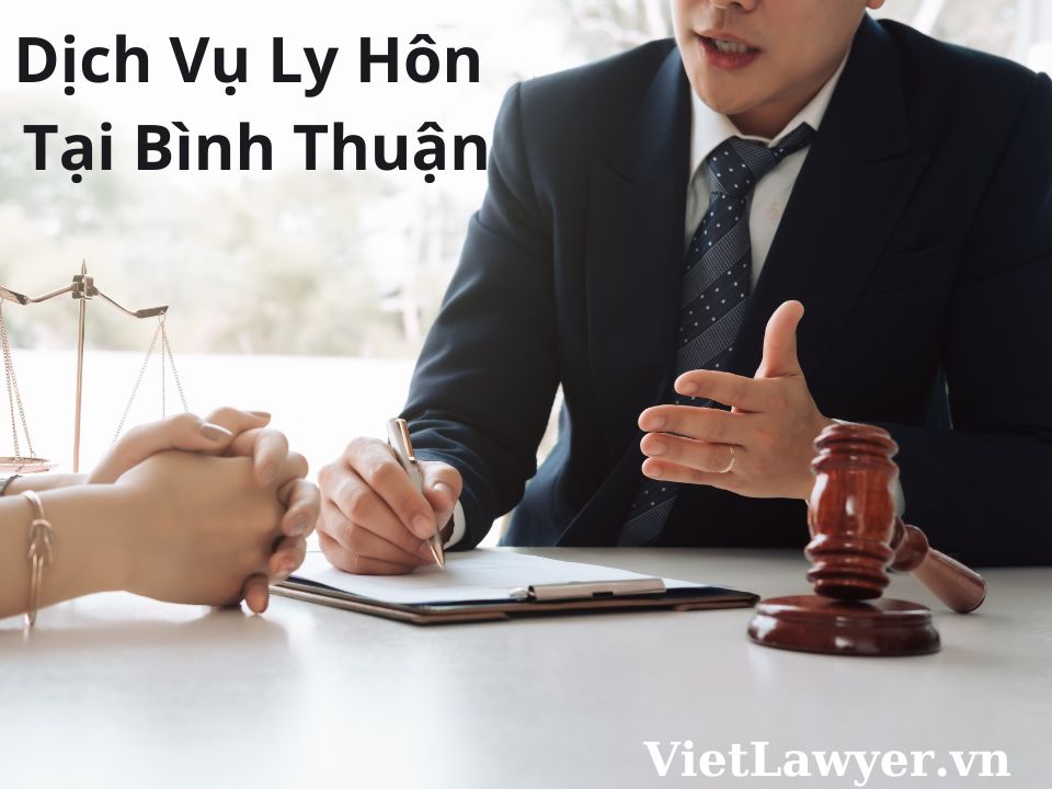 Dịch Vụ Ly Hôn Tại Bình Thuận | Nhanh | Giá Tốt | Bảo Mật