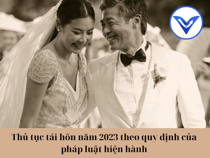 Thủ tục tái hôn năm 2024 theo quy định của pháp luật hiện hành
