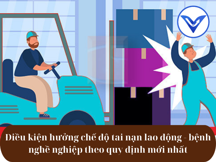 Điều kiện hưởng chế độ tai nạn lao động - bệnh nghề nghiệp theo quy định mới nhất