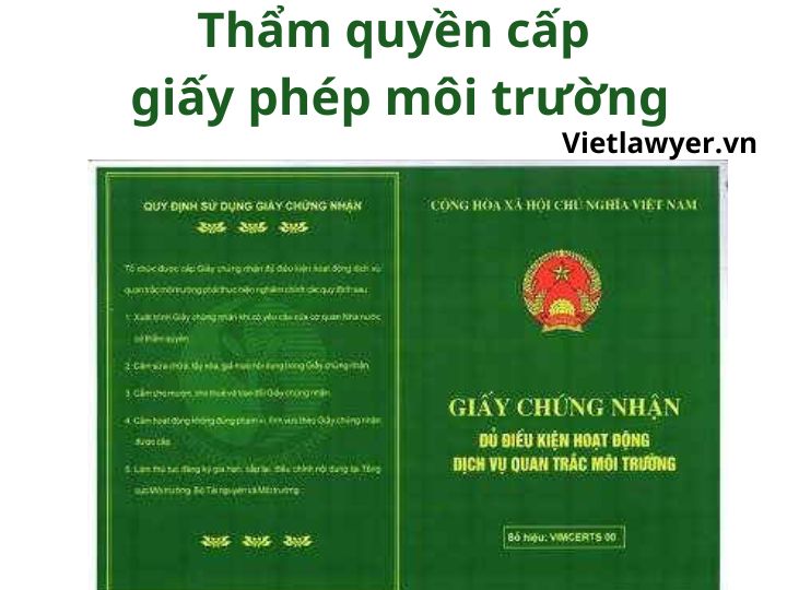 Thẩm quyền cấp giấy phép môi trường - Quy định mới nhất 2023