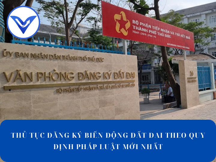 Thủ tục đăng ký biến động đất đai theo quy định pháp luật mới nhất