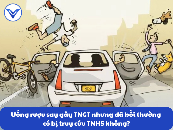 Uống rượu say gây TNGT nhưng đã bồi thường có bị truy cứu TNHS không?