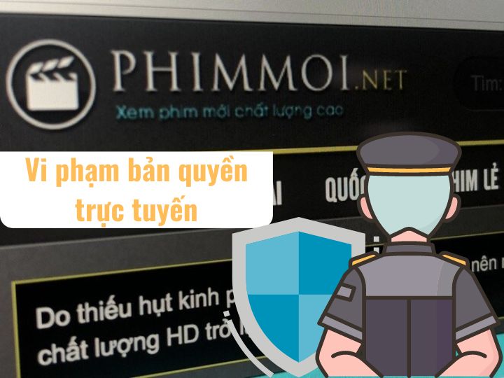 Góc nhìn của Luật sư về vi phạm bản quyền trực tuyến tại Việt Nam