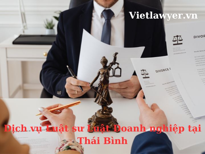 Luật sư Luật doanh nghiệp tại Thái Bình | Luật Sư Của Bạn | Vietlawyer.vn