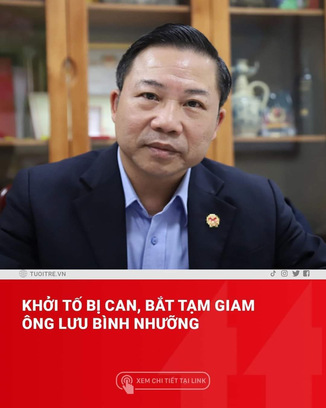 Khởi tố bị can, bắt tạm giam đối với ông Lưu Bình Nhưỡng về tội Cưỡng đoạt tài sản