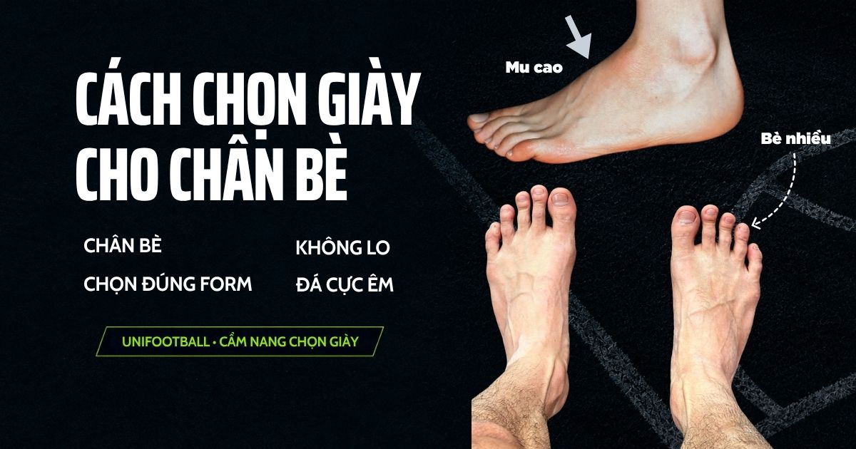 Cách chọn giày Bóng Đá cho chân bè