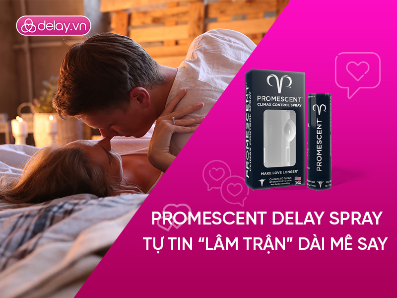 Xịt kéo dài nào tốt cho bạn? Chọn đúng theo 6 nhóm nhu cầu