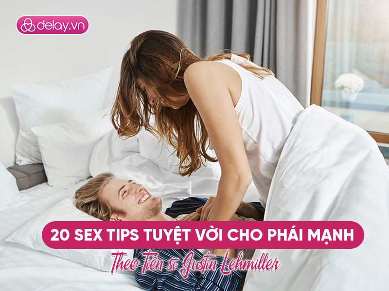 Bật mí 20 sex tips tuyệt vời mà phái mạnh nên biết (phần 1)