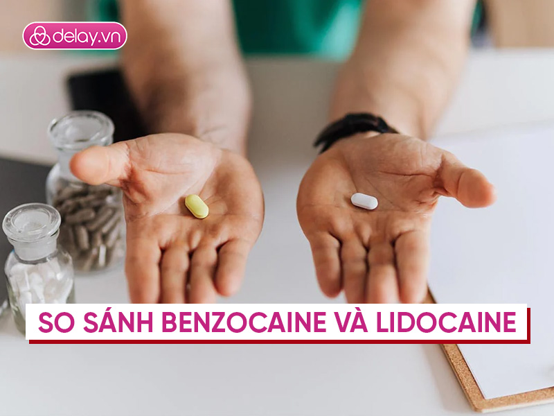 So sánh Benzocaine và Lidocaine trong hạn chế xuất sớm
