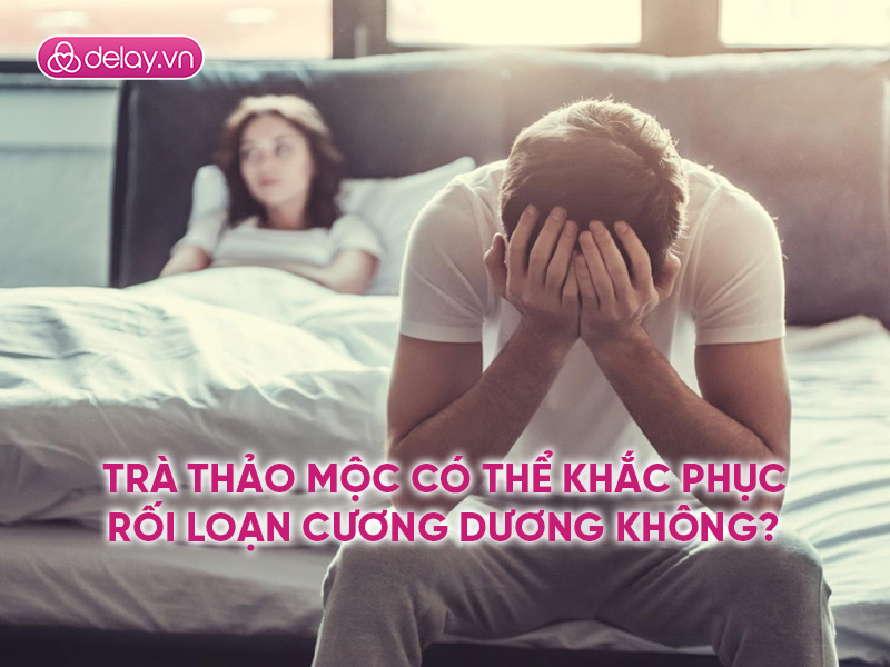 Trà thảo mộc có thể khắc phục rối loạn cương dương không?