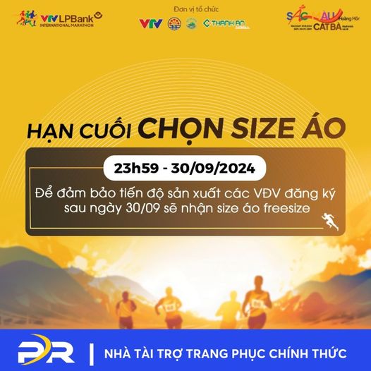 THÔNG BÁO HẠN CUỐI CHỌN SIZE ÁO GIẢI MARATHON QUỐC TẾ LPBANK-SẮC MÀU HOÀNG HÔN CÁT BÀ 2024