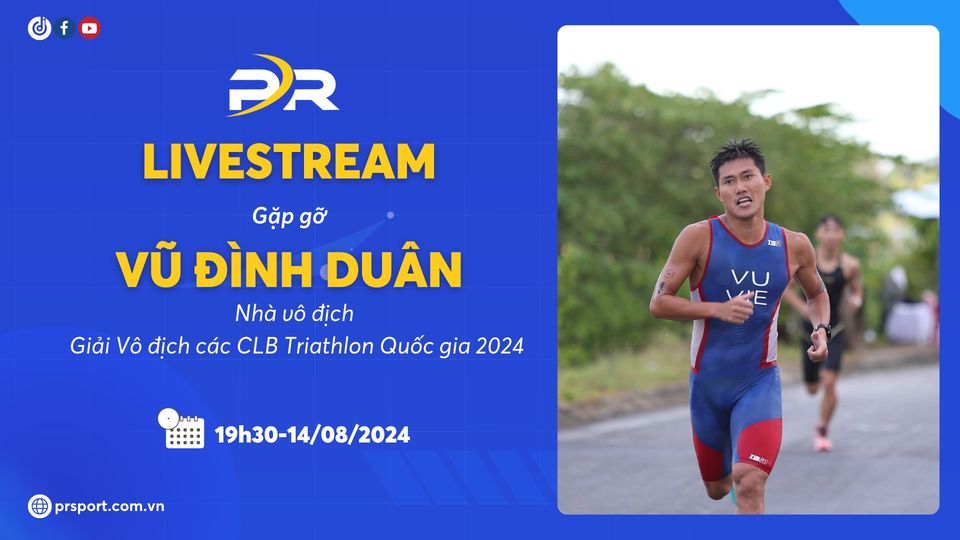 LIVESTREAM | Gặp gỡ Vũ Đình Duân - Nhà vô địch Giải Vô địch các CLB Triathlon Quốc gia 2024