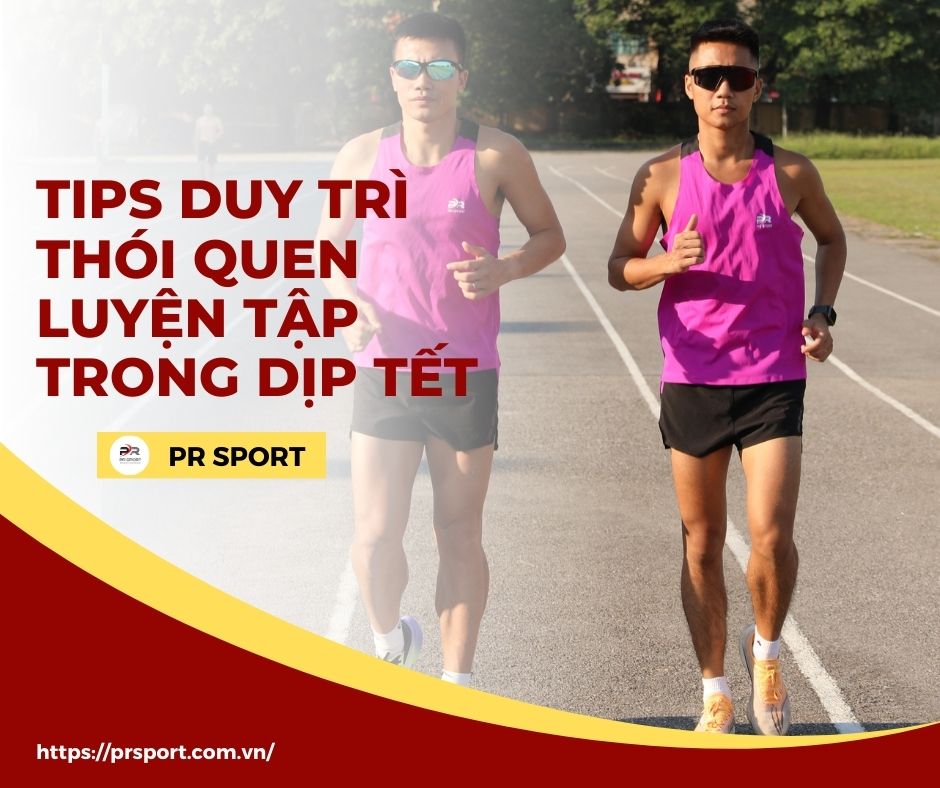 TIPS DUY TRÌ THÓI QUEN LUYỆN TẬP TRONG DỊP TẾT