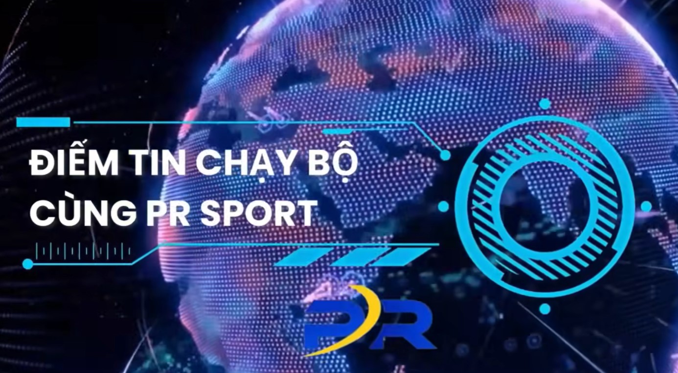 ĐIỂM TIN THỂ THAO CHẠY BỘ TUẦN 01/9 CÙNG PR SPORT