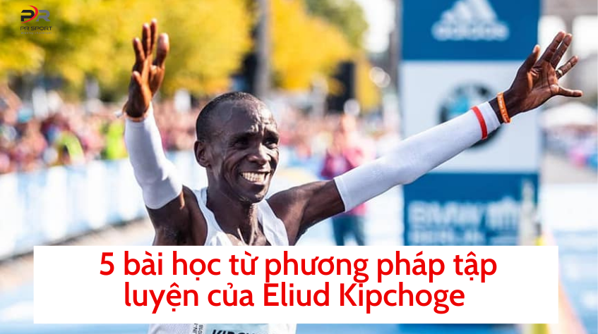 5 BÀI HỌC TỪ PHƯƠNG PHÁP TẬP LUYỆN VÀ PHỤC HỒI CỦA ELIUD KIPCHOGE