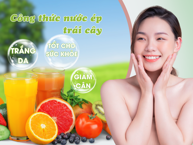 Công thức nước ép trái cây trắng da sau 1 tuần bạn nhất định phải thử