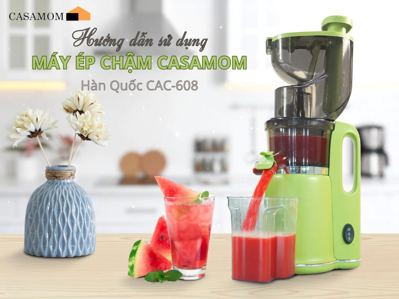 Hướng dẫn sử dụng máy ép chậm đúng cách và hiệu quả