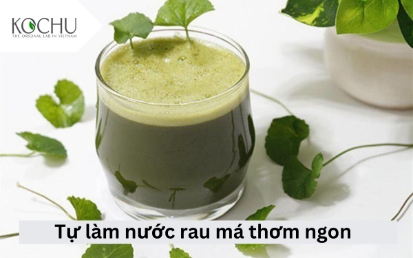 BẬT MÍ CÁCH LÀM NƯỚC RAU MÁ THƠM, NGON, GIẢI NHIỆT