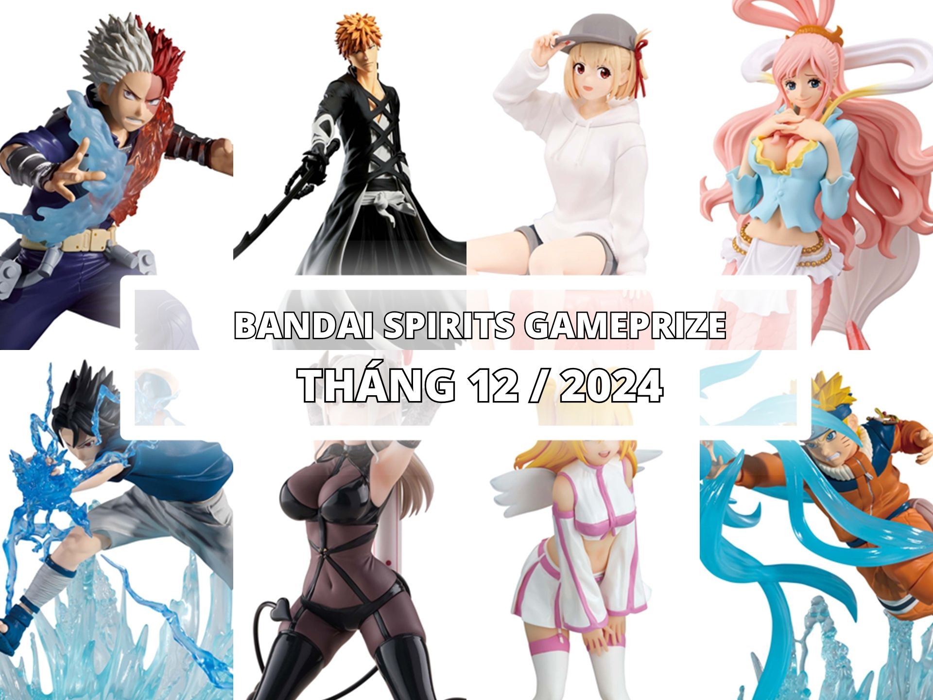 [BANDAI] LỊCH PHÁT HÀNH MÔ HÌNH GAMEPRIZE THÁNG 12/2024