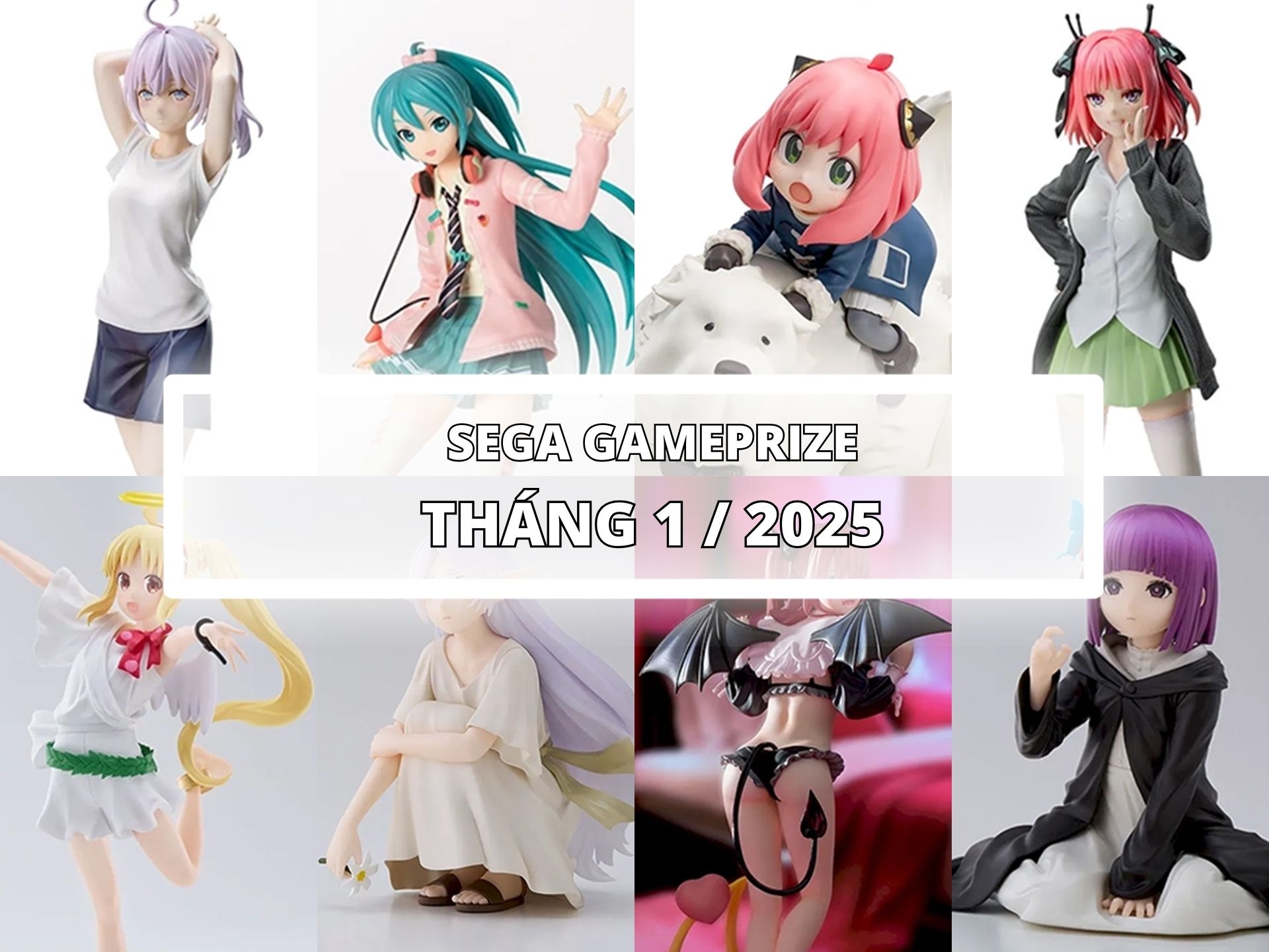 [SEGA] LỊCH PHÁT HÀNH MÔ HÌNH GAMEPRIZE THÁNG 1/2025