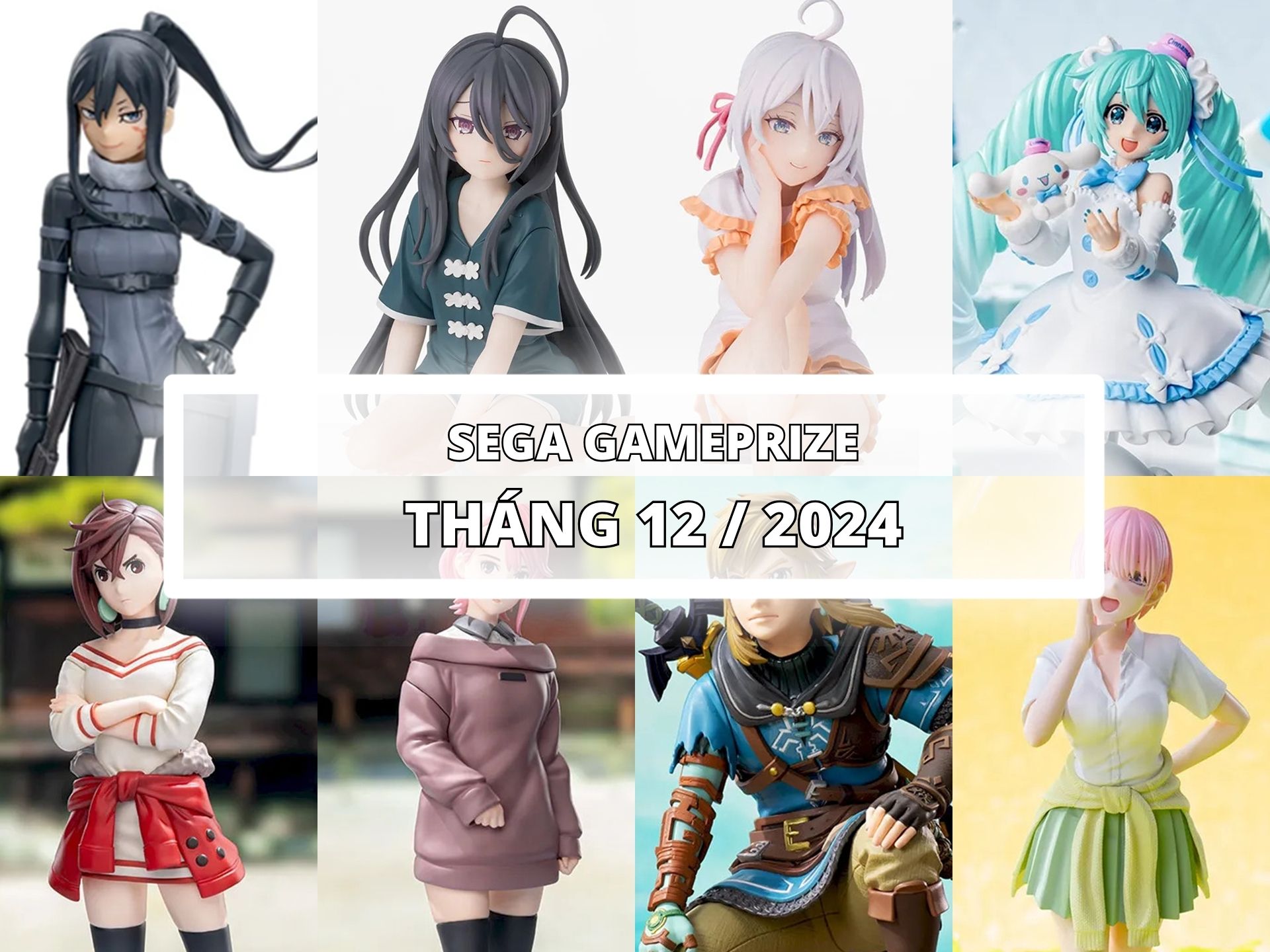 [SEGA] LỊCH PHÁT HÀNH MÔ HÌNH GAMEPRIZE THÁNG 12/2024