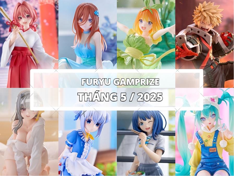 [FURYU] LỊCH PHÁT HÀNH MÔ HÌNH GAMEPRIZE THÁNG 5/2025
