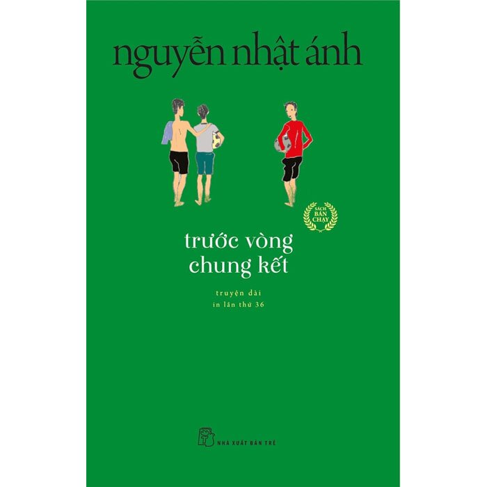 Sách -  Trước vòng chung kết - Nguyễn Nhật Ánh
