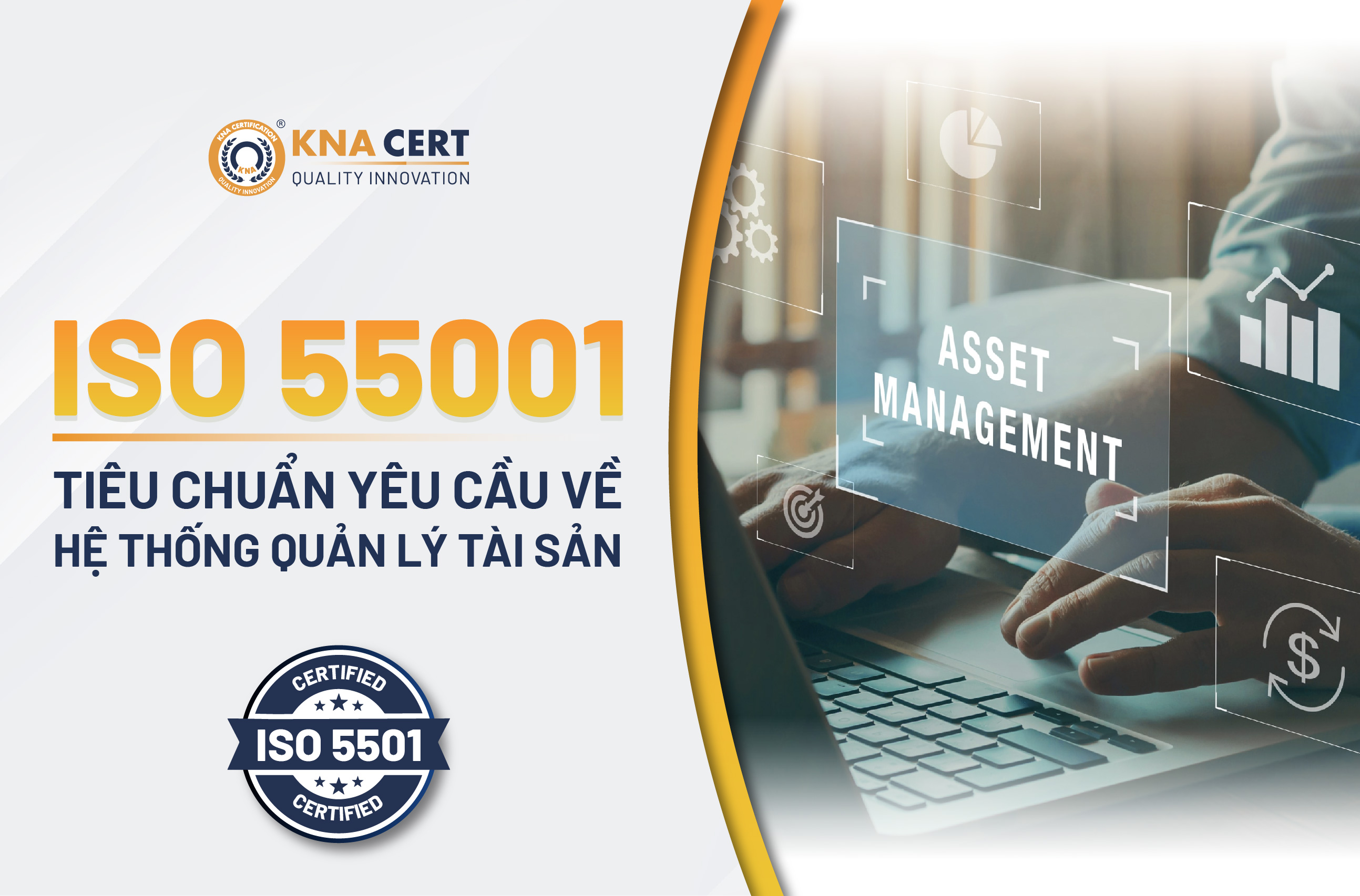 ISO 55001: Tiêu chuẩn yêu cầu về Hệ thống Quản lý tài sản 