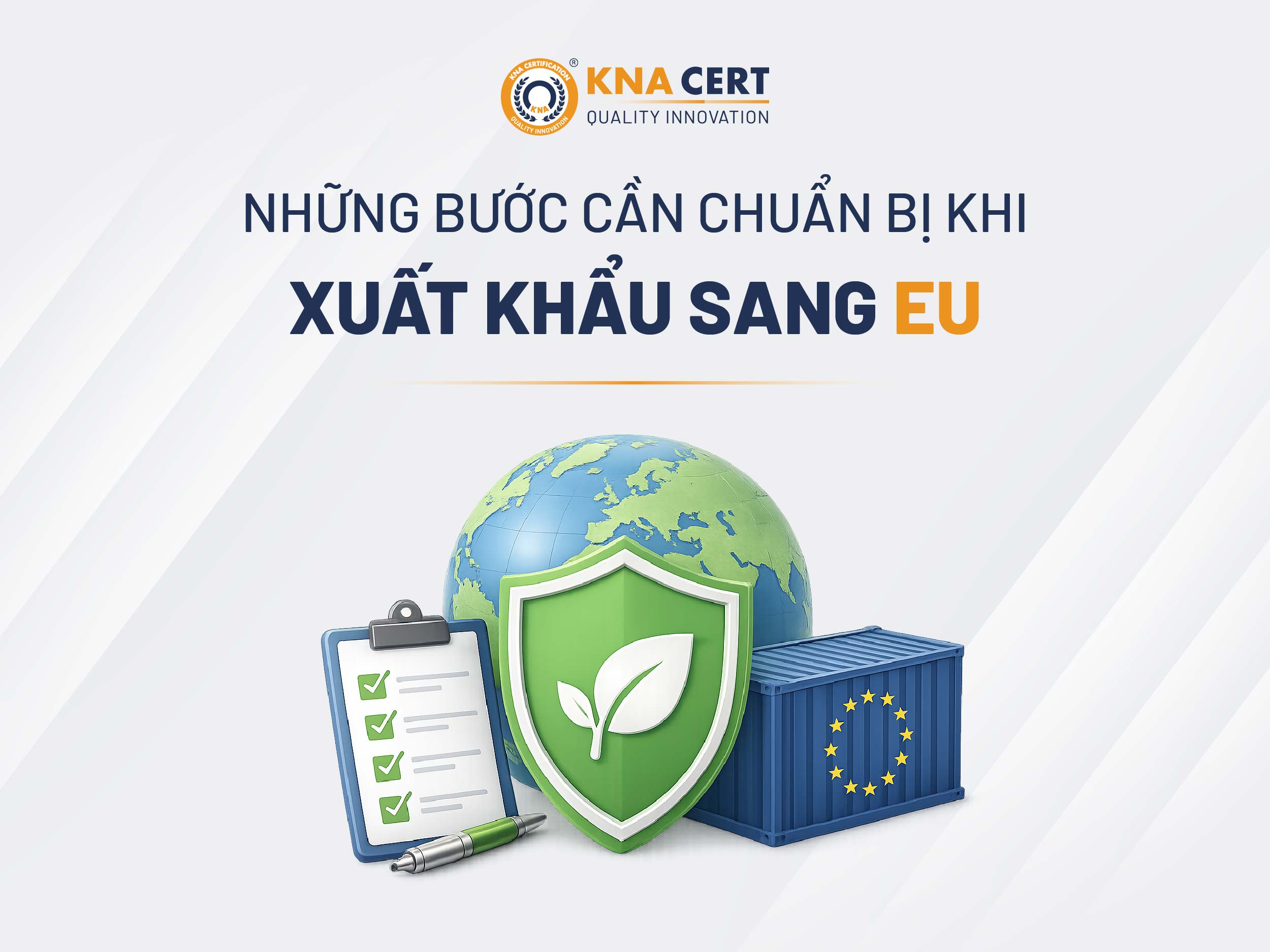 Doanh Nghiệp Việt Nam Xuất Khẩu Sang EU Cần Chuẩn Bị Gì Để Tuân Thủ Quy định (EU) 2025/40