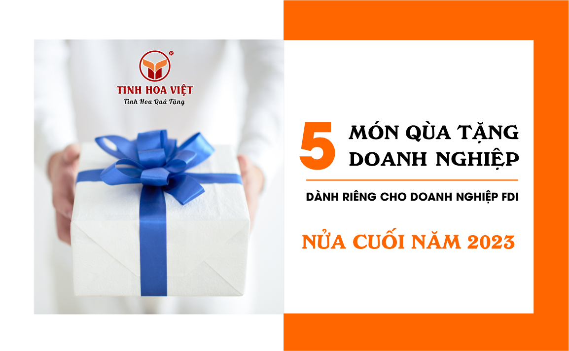 Top 5 Sản phẩm quà tặng cho doanh nghiệp ở miền Nam nửa cuối năm 2023