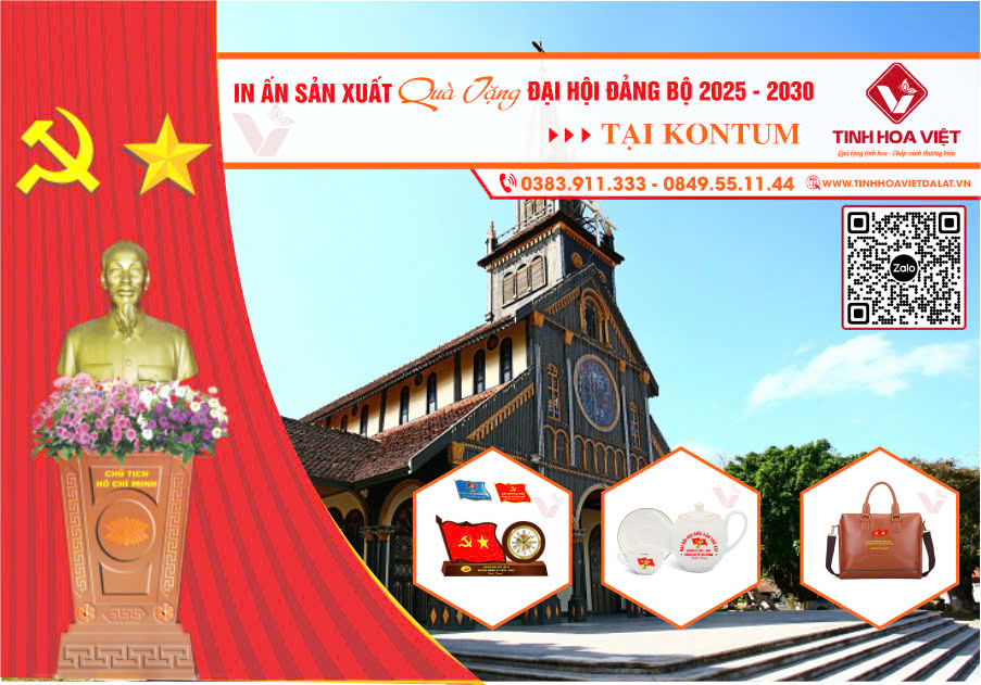 Cung cấp in ấn quà tặng Đại hội Đảng bộ 2025 - 2030 tại Kon Tum